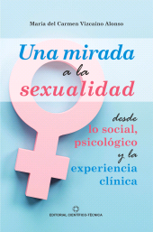 E-book, Una mirada a la sexualidad desde lo social, psicológico y la experiencia clínica, RUTH Casa Editorial