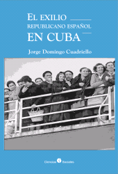 eBook, El exilio republicano español en Cuba, RUTH Casa Editorial