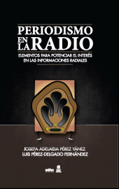 E-book, El periodismo en la radio. Elementos para potenciar el interés en las informaciones radiales, RUTH Casa Editorial