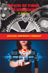 E-book, Derecho del trabajo. Su actualización : Renovación, modernización o refundación?, RUTH Casa Editorial