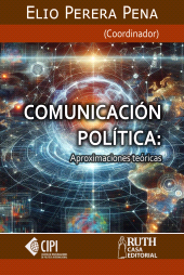 E-book, Comunicación política. Aproximaciones teóricas, RUTH Casa Editorial