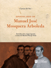 E-book, Epistolario de Manuel José Mosquera Arboleda : Introducción, transcripción y notas de manuel pareja ortiz 1ª Edición, Universidad de La Sabana