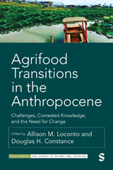 E-book, Agrifood Transitions in the Anthropocene : Challenges, Contested Knowledge, and the Need for Change, SAGE Publications Ltd