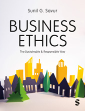 E-book, Business Ethics : The Sustainable and Responsible Way, Savur, Sunil G., SAGE Publications Ltd