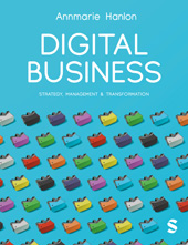E-book, Digital Business : Strategy, Management & Transformation, Hanlon, Annmarie, SAGE Publications Ltd