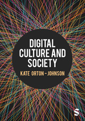 E-book, Digital Culture and Society, Orton-Johnson, Kate, SAGE Publications Ltd