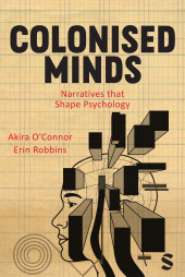 m, Colonised Minds : Narratives that Shape Psychology, SAGE Publications Ltd
