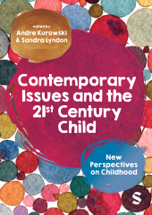 m, Contemporary Issues and the 21st Century Child : New Perspectives on Childhood, SAGE Publications Ltd