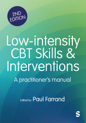 E-book, Low-intensity CBT Skills and Interventions : a practitionerâÂÂ²s manual, SAGE Publications Ltd