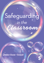E-book, Safeguarding in the Classroom, SAGE Publications Ltd