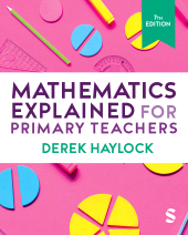 m, Mathematics Explained for Primary Teachers, SAGE Publications Ltd