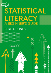 E-book, Statistical Literacy : A BeginnerâÂÂ²s Guide, SAGE Publications Ltd