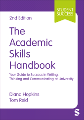 m, The Academic Skills Handbook : Your Guide to Success in Writing, Thinking and Communicating at University, SAGE Publications Ltd