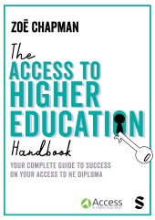 m, The Access to Higher Education Handbook : Your Complete Guide to Success on your Access to HE Diploma, SAGE Publications Ltd