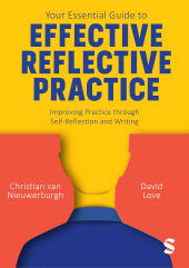 m, Your Essential Guide to Effective Reflective Practice : Improving Practice through Self-Reflection and Writing, SAGE Publications Ltd