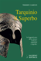 E-book, Tarquinio il Superbo : Il re maledetto degli Etruschi, Salerno Editrice