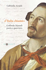 E-book, "L'Italia chiamò" : Goffredo Mameli poeta e guerriero, Airaldi, Gabriella, author, Salerno Editrice