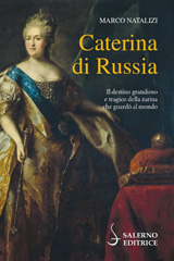 E-book, Caterina di Russia, Natalizi, Marco, author, Salerno Editrice