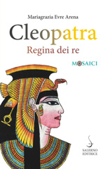 E-book, Cleopatra : regina dei re, Salerno Editrice