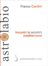 E-book, Incontri (e scontri) mediterranei : il Mediterraneo come spazio di contatto tra culture e religioni diverse, Salerno