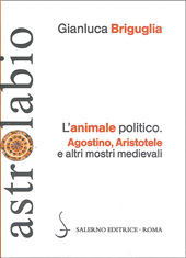 E-book, L'animale politico : Agostino, Aristotele e altri mostri medievali, Salerno editrice