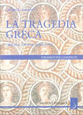 E-book, La tragedia greca : origini, storia, rinascite, Ieranò, Giorgio, Salerno