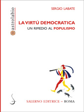 eBook, La virtù democratica : come si cura il populismo, Labate, Sergio, Salerno