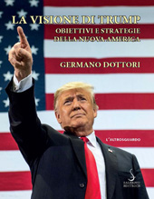 E-book, La visione di Trump : obiettivi e strategie della nuova America, Dottori, Germano, 1964-, author, Salerno Editrice