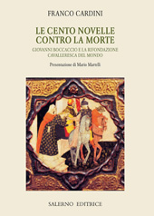 eBook, Le cento novelle contro la morte : Giovanni Boccaccio e la rifondazione cavalleresca del mondo, Salerno