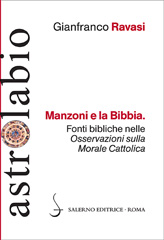 E-book, Manzoni e la Bibbia : fonti bibliche nelle Osservazioni sulla morale cattolica, Ravasi, Gianfranco, author, Salerno editrice