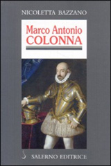 E-book, Marco Antonio Colonna, Bazzano, Nicoletta, Salerno