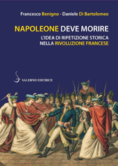 E-book, Napoleone deve morire : l'idea di ripetizione storica nella Rivoluzione francese, Salerno Editrice