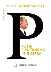 E-book, P : Putin e putinismo in guerra, Salerno Editrice
