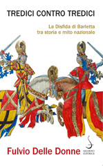 E-book, Tredici contro tredici : la disfida di Barletta tra storia e mito nazionale, Salerno Editrice