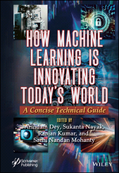 eBook, How Machine Learning is Innovating Today's World : A Concise Technical Guide, Scrivener Publishing