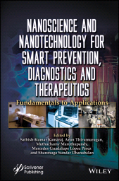 E-book, Nanoscience and Nanotechnology for Smart Prevention, Diagnostics and Therapeutics : Fundamentals to Applications, Scrivener Publishing