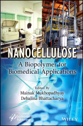 E-book, Nanocellulose : A Biopolymer for Biomedical Applications, Scrivener Publishing