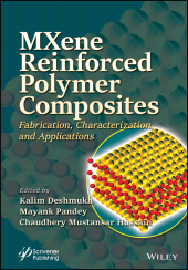 E-book, MXene Reinforced Polymer Composites : Fabrication, Characterization and Applications, Scrivener Publishing