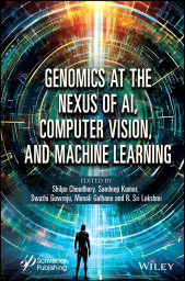 E-book, Genomics at the Nexus of AI, Computer Vision, and Machine Learning, Scrivener Publishing