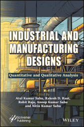 E-book, Industrial and Manufacturing Designs : Quantitative and Qualitative Analysis, Scrivener Publishing