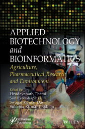 E-book, Applied Biotechnology and Bioinformatics : Agriculture, Pharmaceutical Research and Environment, Scrivener Publishing