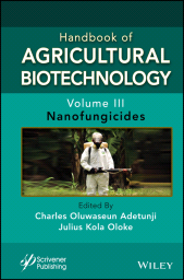 E-book, Handbook of Agricultural Biotechnology, Volume 3 : Nanofungicides, Scrivener Publishing