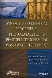 E-book, Synergy of Bio-Chemical Processes for Photocatalytic and Photoelectrochemical Wastewater Treatment, Scrivener Publishing