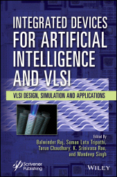 E-book, Integrated Devices for Artificial Intelligence and VLSI : VLSI Design, Simulation and Applications, Scrivener Publishing