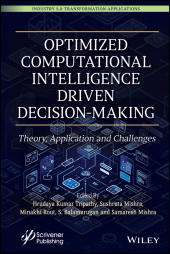 eBook, Optimized Computational Intelligence Driven Decision-Making : Theory, Application and Challenges, Scrivener Publishing