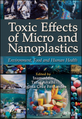 E-book, Toxic Effects of Micro- and Nanoplastics : Environment, Food and Human Health, Scrivener Publishing