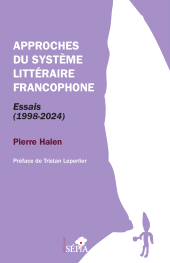 E-book, Approches du système littéraire francophone : Essais (1998-2024), Sépia