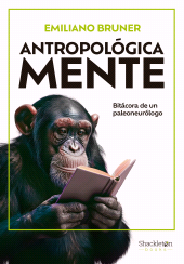E-book, Antropológica Mente : Bitácora de un paleoneurólgo, Shackleton Books