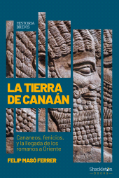 E-book, La tierra de Canaán : Cananeos, fenicios, y la llegada de los romanos a Oriente, Shackleton Books