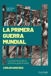 E-book, La Primera Guerra Mundial : Los horrores de la primera guerra total, Shackleton Books